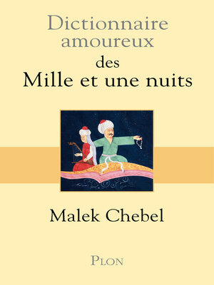 cover image of Dictionnaire amoureux des Mille et une nuits